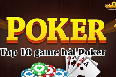 Điểm danh top 10 game bài Poker uy tín và đẳng cấp nhất